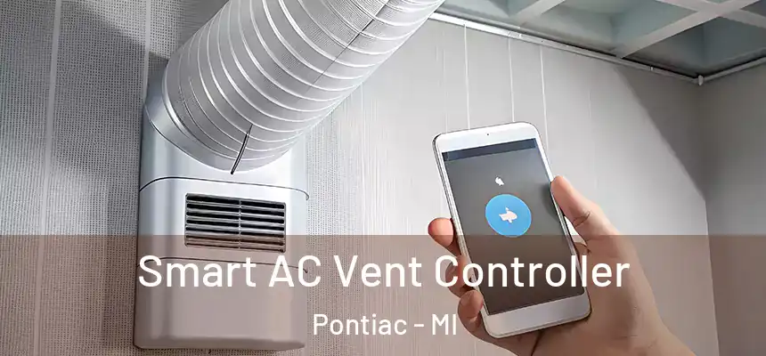 Smart AC Vent Controller Pontiac - MI